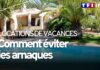 Eviter les arnaques à la location de vacances